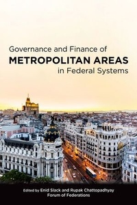 Enlarge image Cover: Governance and Finance of Metropolitan Areas in Federal Systems - Oxford University Press, Canada