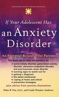 Cover: If Your Adolescent Has an Anxiety Disorder - Oxford University Press Inc