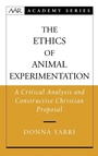 Cover: The Ethics of Animal Experimentation - Oxford University Press Inc