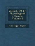 Cover: Zeitschrift Fur Physiologische Chemie, Volume 6 - Saraswati Press