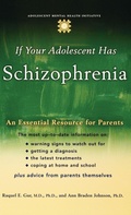 Cover: If your Adolescent Has Schizophrenia - Oxford University Press Inc