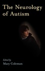 Cover: The Neurology of Autism - Oxford University Press Inc