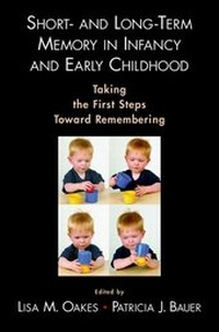 Enlarge image Cover: Short- and Long-Term Memory in Infancy and Early Childhood - Oxford University Press Inc