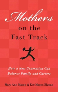 Enlarge image Cover: Mothers on the Fast Track - Oxford University Press Inc