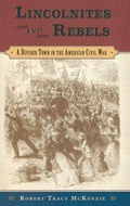 Cover: Lincolnites and Rebels - Oxford University Press Inc