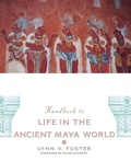 Cover: Handbook to Life in the Ancient Maya World - Oxford University Press Inc