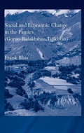 Cover: Social and Economic Change in the Pamirs (Gorno-Badakhshan, Tajikistan) - Routledge