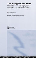 Cover: The Struggle Over Work - Routledge