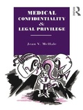Cover: Medical Confidentiality and Legal Privilege - Routledge