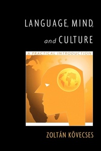 Enlarge image Cover: Language, Mind, and Culture - Oxford University Press Inc