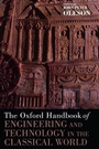 Cover: The Oxford Handbook of Engineering and Technology in the Classical World - Oxford University Press Inc