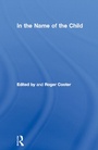 Cover: In the Name of the Child - Routledge