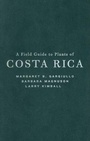 Cover: A Field Guide to Plants of Costa Rica - Oxford University Press Inc