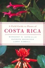 Cover: A Field Guide to Plants of Costa Rica - Oxford University Press Inc
