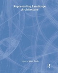 Cover: Representing Landscape Architecture - Taylor & Francis