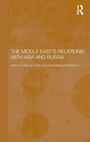 Cover: The Middle East's Relations with Asia and Russia - Routledge