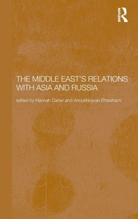 Enlarge image Cover: The Middle East's Relations with Asia and Russia - Routledge