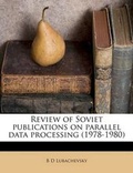 Cover: Review of Soviet Publications on Parallel Data Processing (1978-1980) - Nabu Press
