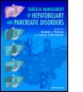 Cover: Surgical Management of Hepatobiliary and Pancreatic Disorders - Taylor & Francis