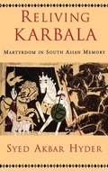 Cover: Reliving Karbala - Oxford University Press Inc