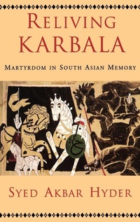 Enlarge image Cover: Reliving Karbala - Oxford University Press Inc