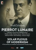 Cover: Pierrot Lunaire, Salzburger Festival 2011 - Dokumentation "Solar Plexus Of Modernism" - Naxos