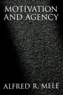 Cover: Motivation and Agency - Oxford University Press Inc