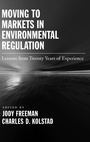 Cover: Moving to Markets in Environmental Regulation - Oxford University Press Inc