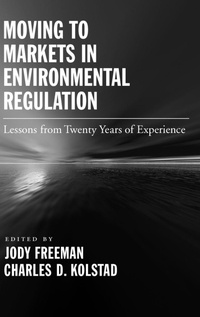 Enlarge image Cover: Moving to Markets in Environmental Regulation - Oxford University Press Inc