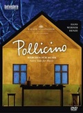Cover: H. W. Henze: Pollicino - M&auml;rchen f&uuml;r Musik, Wiener Staatsoper - Naxos
