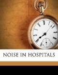Cover: Noise in Hospitals - Nabu Press