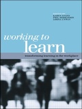 Cover: WORKING TO LEARN: TRANSFORMING LEARNING IN THE WOR - Kogan Page Ltd