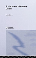 Cover: A History of Monetary Unions - Routledge