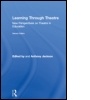 Cover: Learning Through Theatre - Routledge