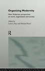 Cover: Organizing Modernity - Routledge