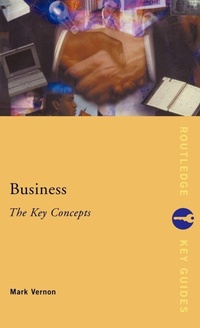 Enlarge image Cover: Business: The Key Concepts - Routledge