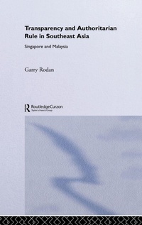 Enlarge image Cover: Transparency and Authoritarian Rule in Southeast Asia - Routledge