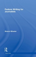 Cover: Feature Writing for Journalists - Routledge