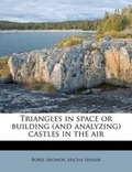 Cover: Triangles in Space or Building (and Analyzing) Castles in the Air - Nabu Press