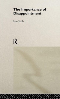 Enlarge image Cover: The Importance of Disappointment - Routledge