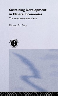 Enlarge image Cover: Sustaining Development in Mineral Economies - Routledge