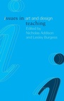 Cover: Issues in Art and Design Teaching - Routledge