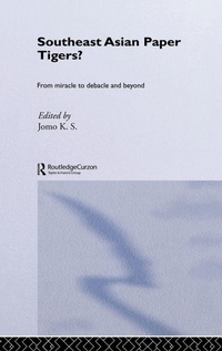 Enlarge image Cover: Southeast Asian Paper Tigers? - Routledge