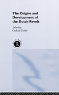 Cover: The Origins and Development of the Dutch Revolt - Routledge