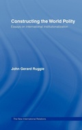 Cover: Constructing the World Polity - Routledge
