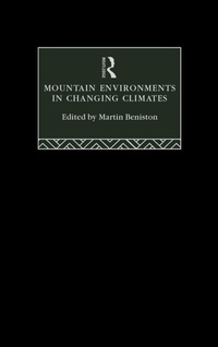 Enlarge image Cover: Mountain Environments in Changing Climates - Routledge