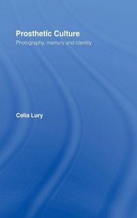 Enlarge image Cover: Prosthetic Culture - Routledge