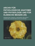 Cover: Archiv F R Pathologische Anatomie Und Physiologie Und F R Klinische Medizin (49 ) - Rarebooksclub.com