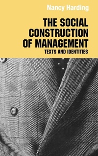 Enlarge image Cover: The Social Construction of Management - Routledge