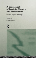 Cover: A Sourcebook on Feminist Theatre and Performance - Routledge